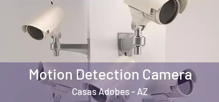  Motion Detection Camera Casas Adobes - AZ